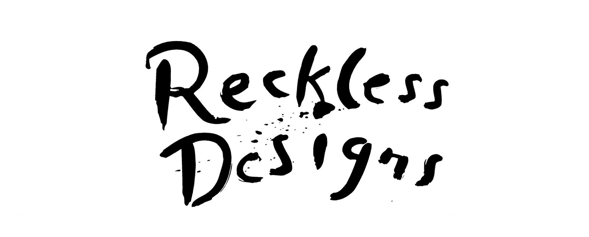 RECKLESS DESIGNS